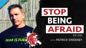 How To Turn Fear Into Fuel w/Patrick Sweeney | Sensei Says Podcast